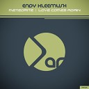 Endy Kleemush - Love Comes Again Original Mix