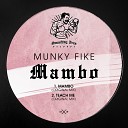 Munky Fike - Teach Me Original Mix