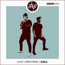 LICK GRVYRDS - Call Original Mix