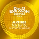 Alice Rise - They Say You DJ Fopp Daniele Danieli Mix