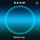 B A N G - Believing Extended Instrumental