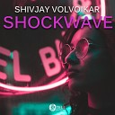 Shivjay Volvoikar - Shockwave Original Mix