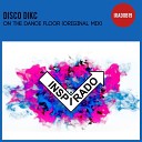 Disco Dikc - On The Dance Floor Original Mix
