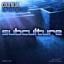 Cold Blue - On the Outside Original Mix