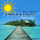 Darius And Finlay feat Nicco - Destination Original Radio Mix
