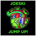 Joeski - Jump Up Original Mix
