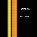 Scott L Simon - Shine Ex