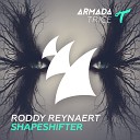 Roddy Reynaert - Shapeshifter Extended Mix