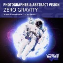 Photographer Abstract Vision - Zero Gravity Arisen Flame Radio Edit