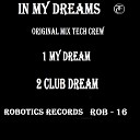 Tech Crew - Club Dream Original Mix