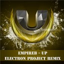 Empireb - Up Electron Project Remix