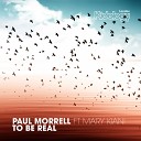 Paul Morrell feat Mary Kiani - To Be Real Mark Wilkinson Old Skool Mix