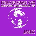 Jmix - Respect Me Original Mix