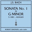 Robert Simonds - Violin Sonata No 1 in G Minor Adagio
