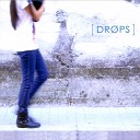 Drops - Kriss Kross Part 1