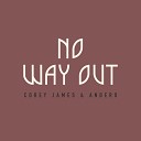 Corey James Andero - No Way Out