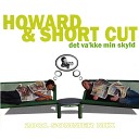 Howard Short Cut - Det va kke min skyld 2001 sommer Mix