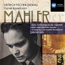 Dietrich Fischer Dieskau Daniel Barenboim - Mahler Lieder und Ges nge Heft I No 4 Serenade aus Don…