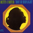 Betty Carter - Shine On Harvest Moon