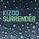 Kizoo - Surrender Instrumental Version