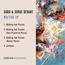 Sabb Serge Devant feat Forrest - Waiting Alan Fitzpatrick Remix