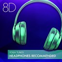 8D Yoga - 8D Tune Mastered for 8D 360 Audio