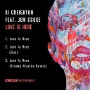 KI CREIGHTON - Love Is Here Feat Jem Cooke 2018