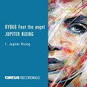 Kydus feat The Angel - Jupiter Rising Original Mix