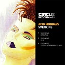 Acid Mondays - Svenkins Dub