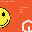 Ethan Fawkes - Forget The Sunrise N U K E Remix