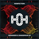 Nonfiction - Dangerous Original Mix