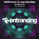 TEKNO DJ T H feat Kate Miles - All About Us Radio Edit