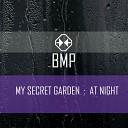 My Secret Garden - At Night Original Mix