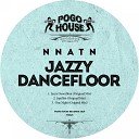 Nnatn - Jazzy Dancefloor Original Mix