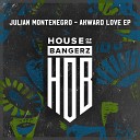 Julian Montenegro - Do You Want Original Mix