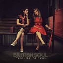 Daughters Of Davis - The Trade