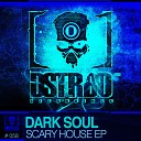 Dark Soul - Scary House Original Mix