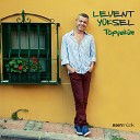 Levent Y ksel - Topyek n