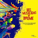 Denis Levaillant Denis Levaillant Music Ensemble Jacques… - Les musiciens de Br me No 29 Le bonheur dans la…