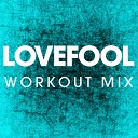 Power Music Workout - Lovefool Extended Workout Mix