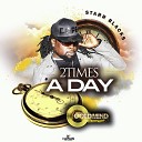 Starr Blacks - 2 Times a Day Radio Edit