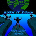 Danian Vreugd feat Svlvh Stwrt NAN - Burn It Down Rave Vision Remix