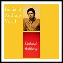 Richard Anthony - Je suis content Je chante