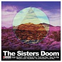 The Sisters Doom - Too Much Honeyslide