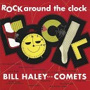Bill Haley His Coments - Rock Around The Clock