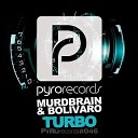 Murdbrain Bolivaro - Turbo Original Mix