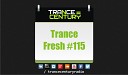 Trance Century Radio TranceFresh 115 - Adip Kiyoi feat Susie Ledge Ever After