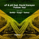 David Kareyan uP pG - Follow You BarBQ Follow Me Rework