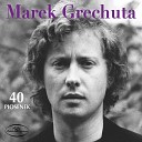 Marek Grechuta - Igla
