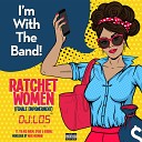 DJ Lack Of Sleep feat Tha Red Baron Speak… - Ratchet Women Female Empowerment